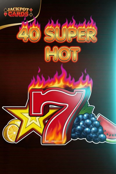 40 Super Hot nyerőgép a Cleobetra Casinóban